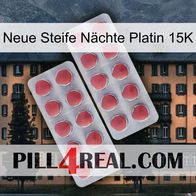 Neue Steife Nächte Platin 15K 19